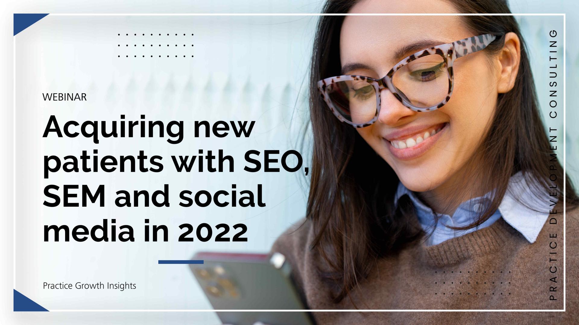 Atraer a nuevos pacientes con SEO, SEM y redes sociales en 2022