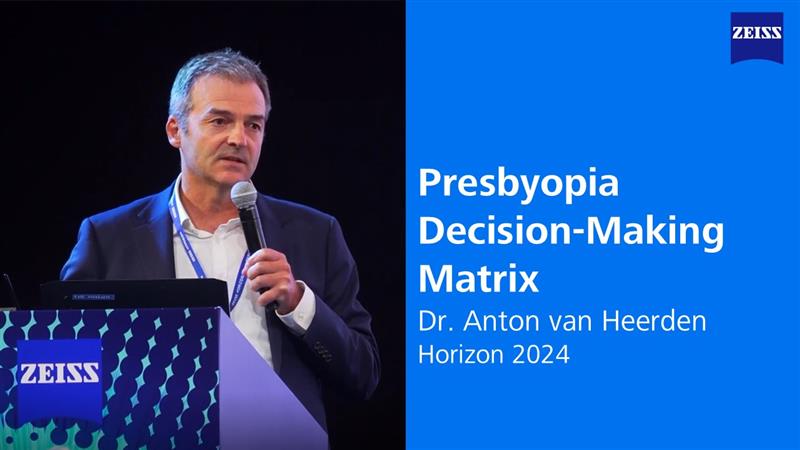 Dr. Anton van Heerden speaks at a podium with ZEISS branding beside a presentation slide titled "Presbyopia Decision-Making Matrix" at Horizon 2024.