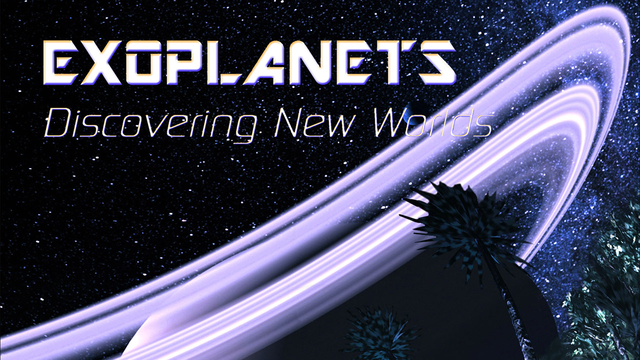 Exoplanets – Discovering New Worlds