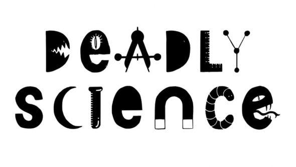 Deadly Science Australia