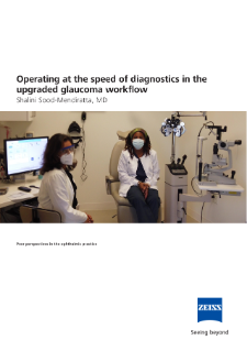 Anteprima immagine di Operating at the speed of diagnostics in the upgraded glaucoma workflow